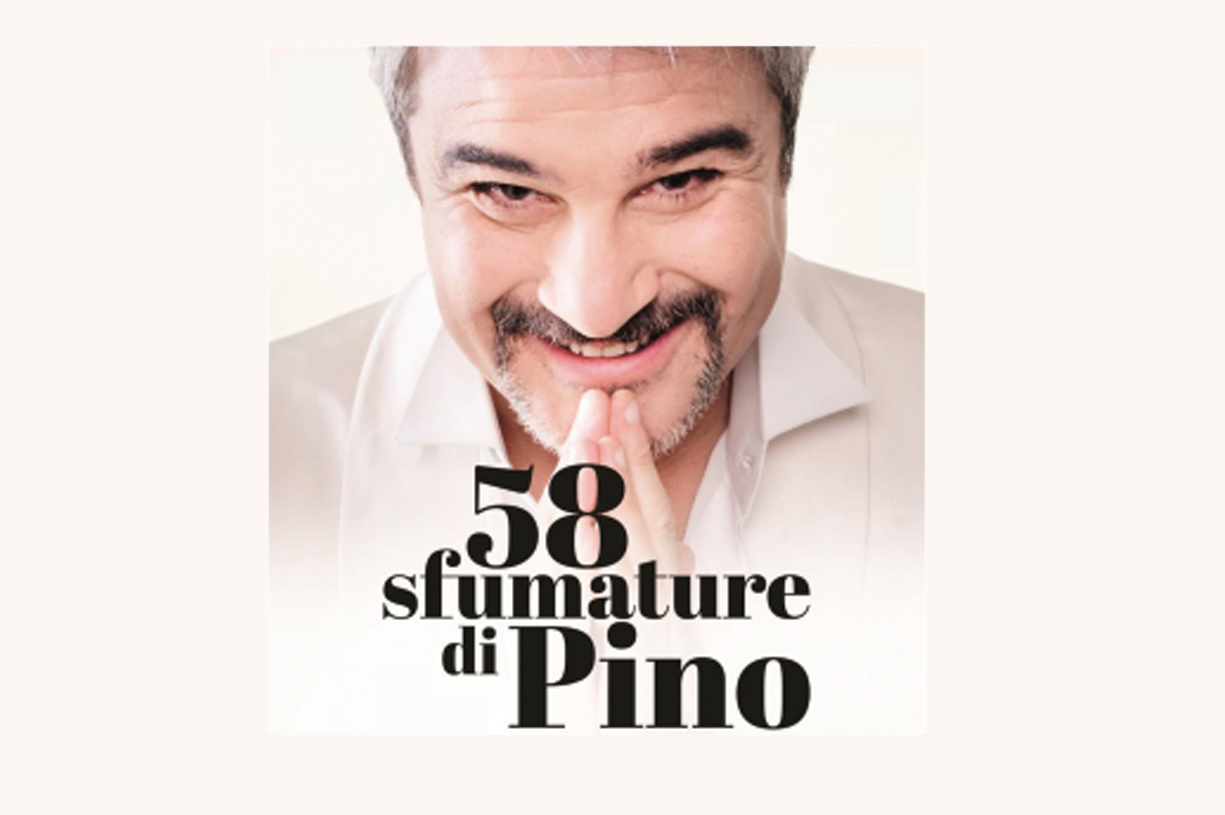 28-29 Marzo58 sfumature di PinoPino Insegno e Federico Perrotta