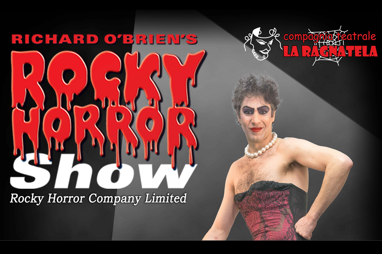 10-12 maggioThe Rocky Horror ShowCompagnia La Ragnatela